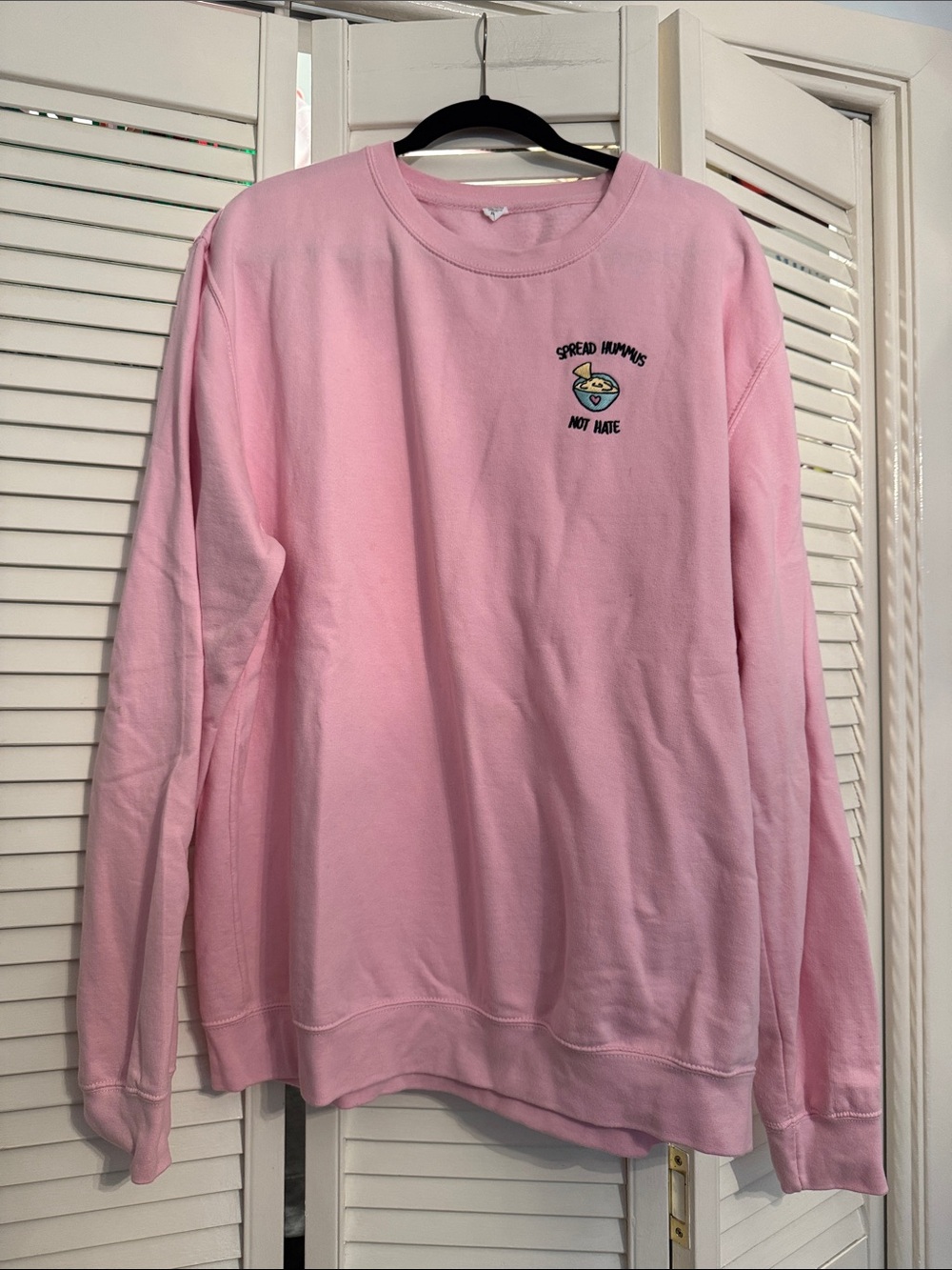 3/$25 Pink Embroidered Crewneck Sweatshirt 'Spread Hummus Not Hate'
